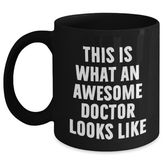 Funny Doctor Quote Coffee Mug, Gifts for Doctor from Friends, Unique Father's Day Unique Gifts for Men, Black Ceramic Mug with 11oz or 15oz Capacity - Main
